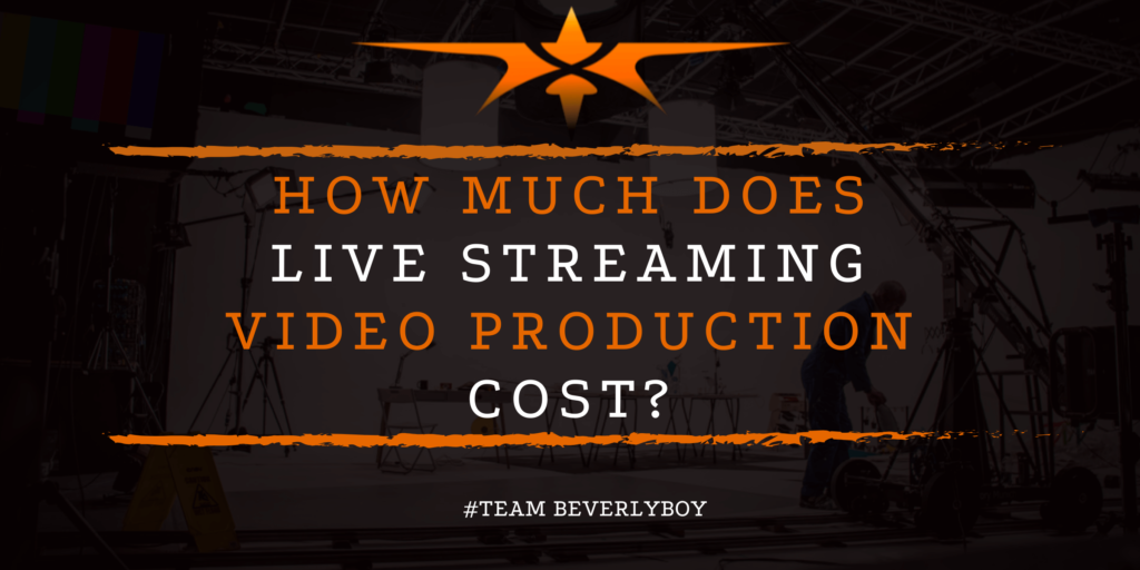 How Much Does Live Streaming Video Production Cost_