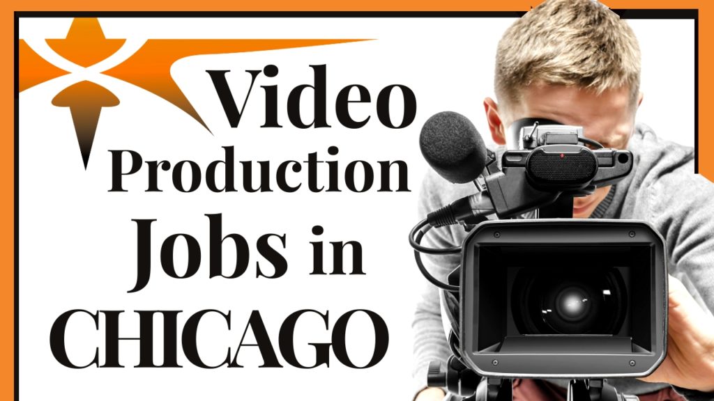 Video Production Jobs in Chicago