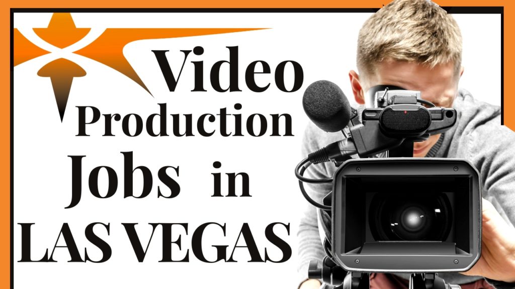 Las Vegas Video Production Jobs