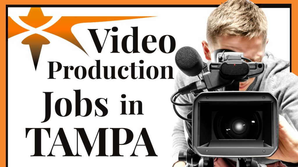 Tampa Video Production Jobs