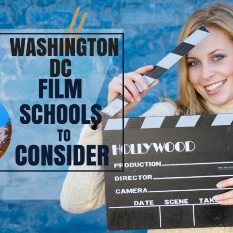 Top 6 Washington DC Film Schools