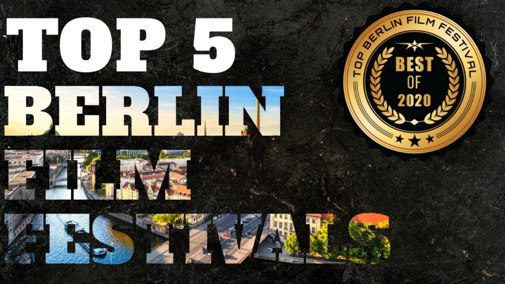 Top 5 Berlin Film Festivals