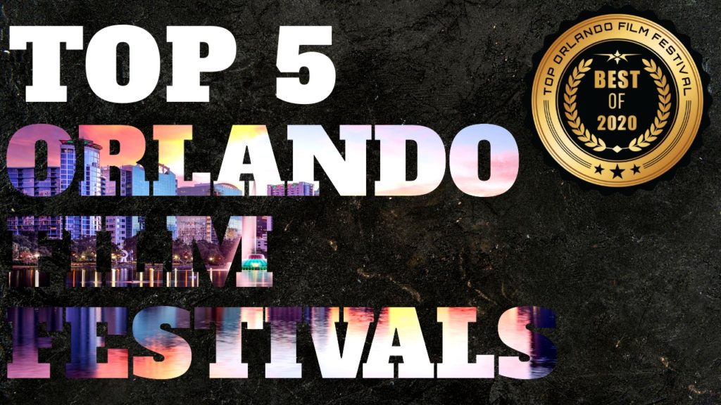 Top 5 Orlando Film Festivals