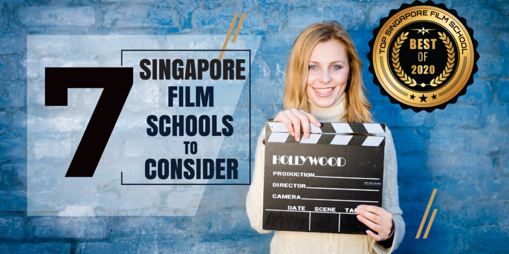 Top 7 Singapore Film Schools