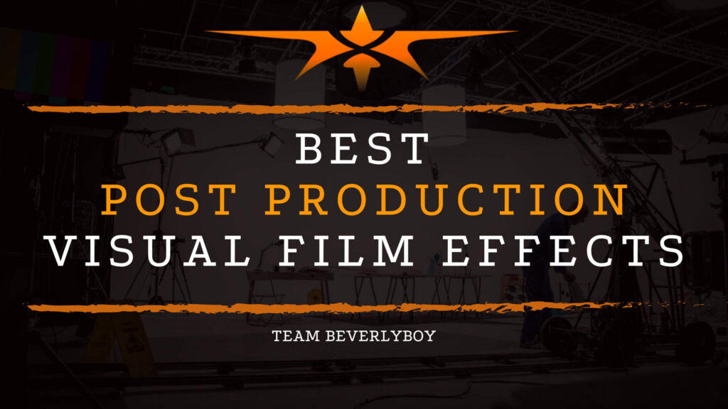 Best Post Production Visual Film Effects