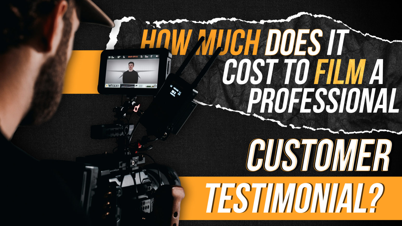 How Much Does It Cost to Film a Professional Customer Testimonial