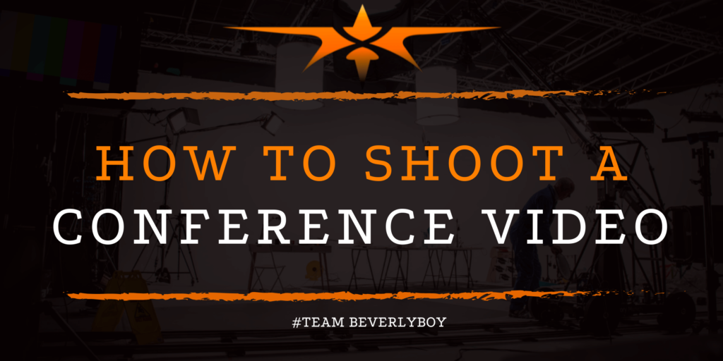 How To Shoot A Conference Video