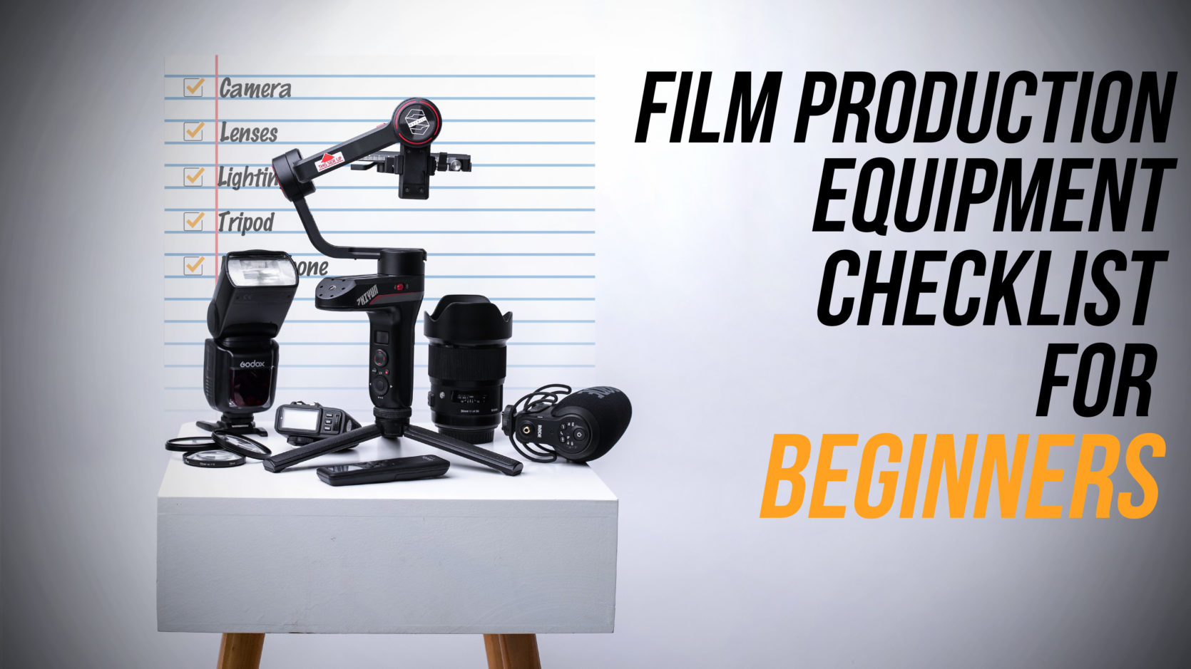 Film Production Equipment Checklist for Beginners