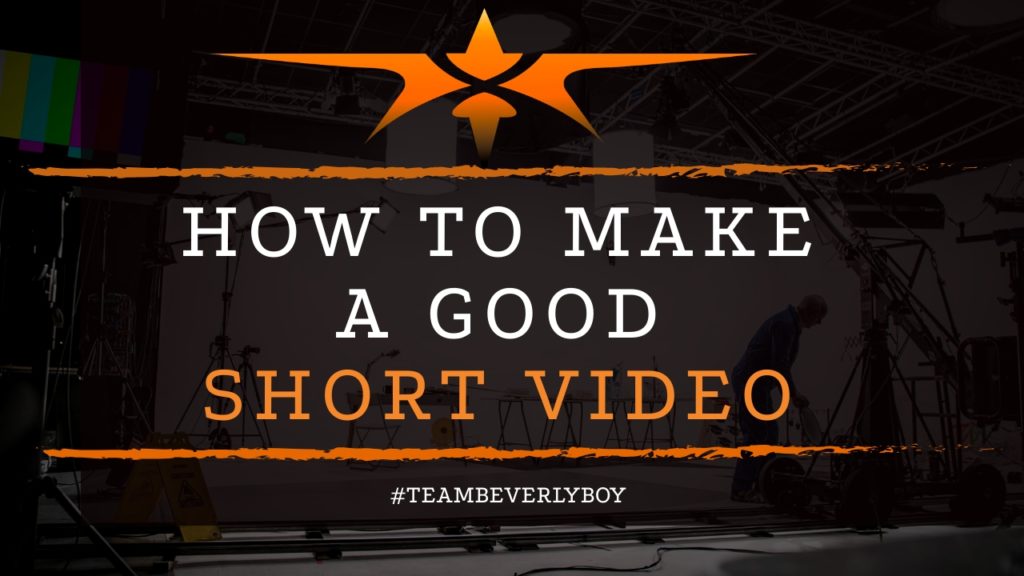 title how to make a good short video