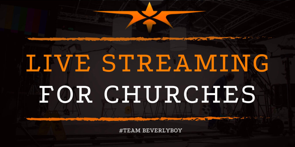 Live Streaming for Churches