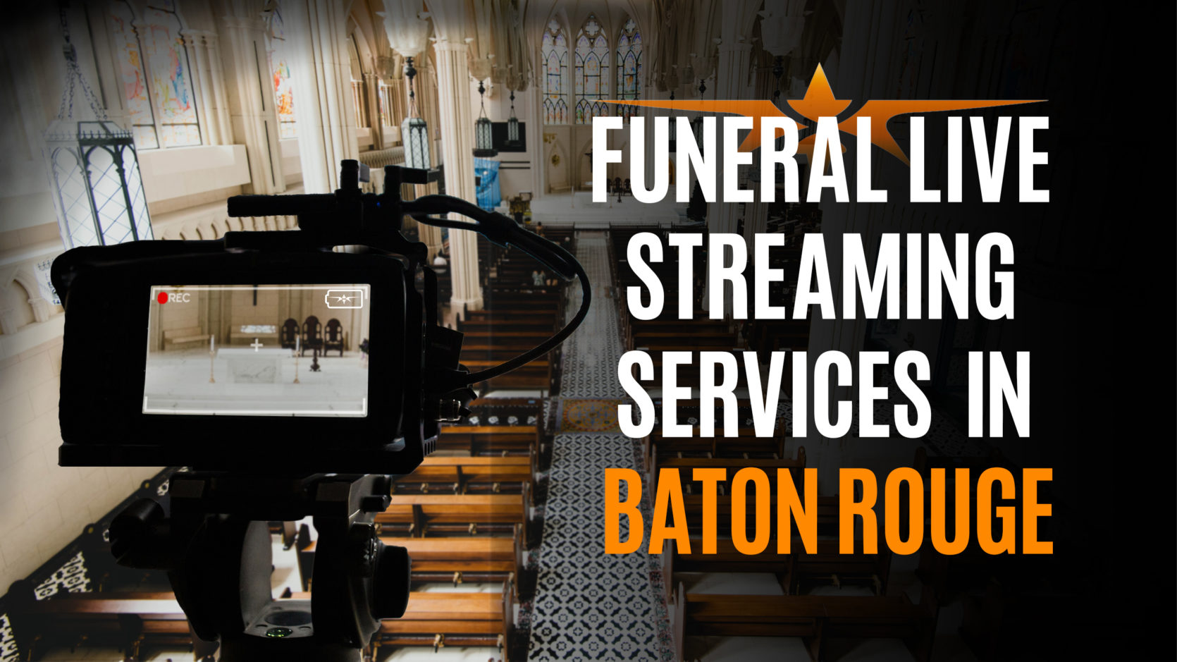 Funeral Live Streaming Services in Baton Rouge