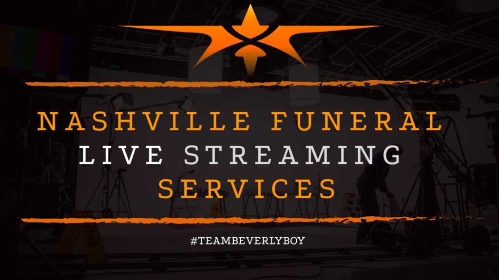Funeral Live Streaming Services in Nashville