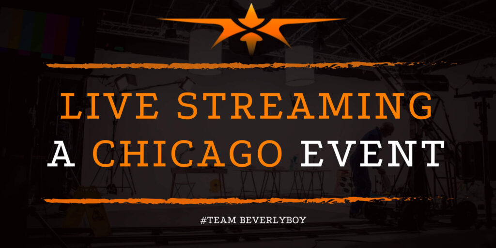 Live Streaming A Chicago Event