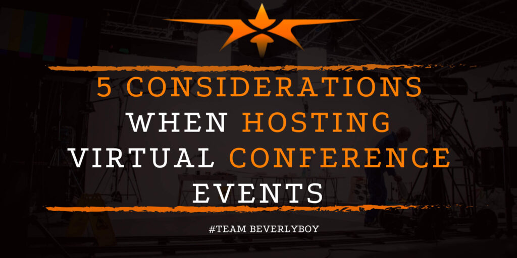 5 Considerations when Hosting Virtual Conference Events