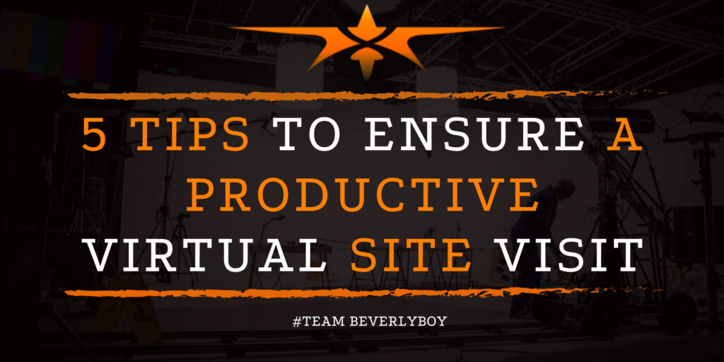 5 Tips to Ensure a Productive Virtual Site Visit