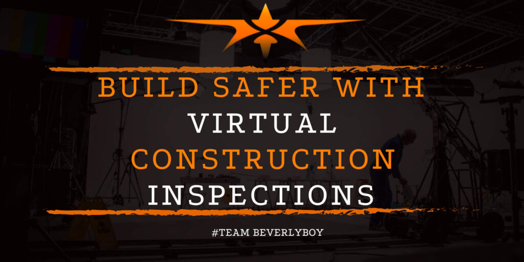 Build Safer with Virtual Construction Inspections