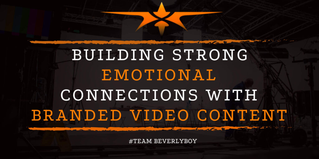 Building Strong Emotional Connections with Branded Video Content