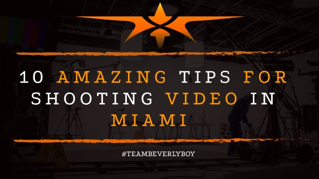 10 Amazing Tips for Shooting Video in Miami (2)
