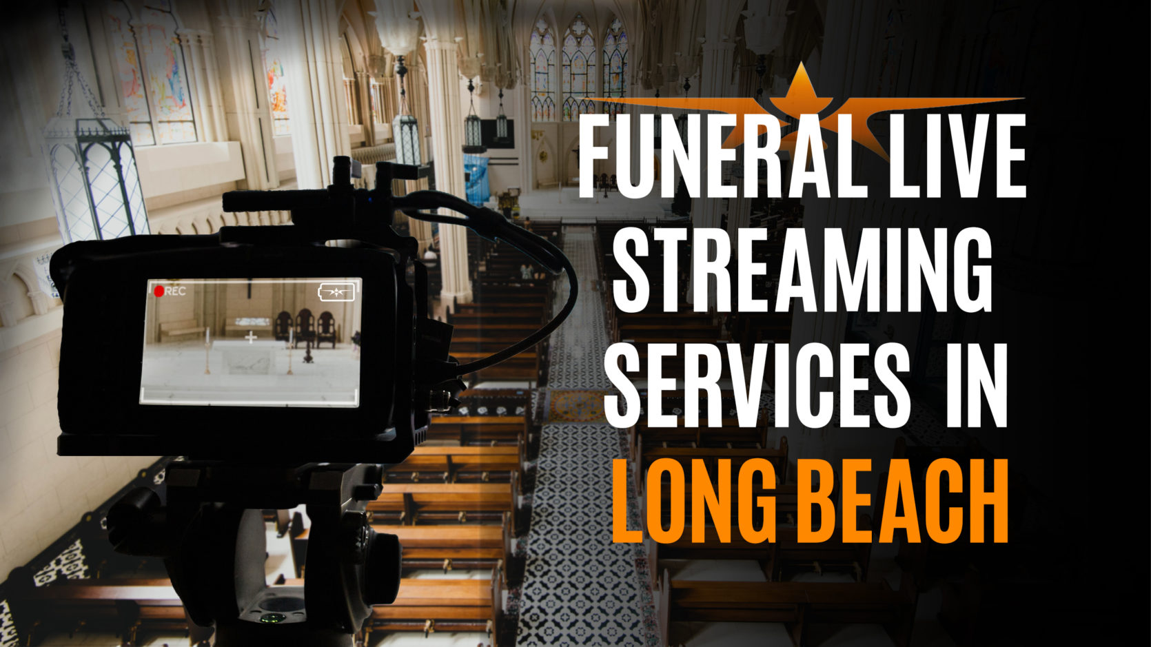 Funeral Live Streaming Services in Long Beach