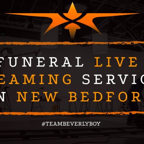 Funeral Live Streaming Services in New Bedford