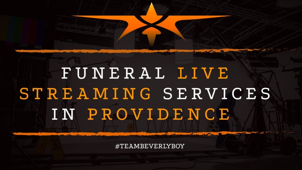 Providence Funeral Live Streaming Services