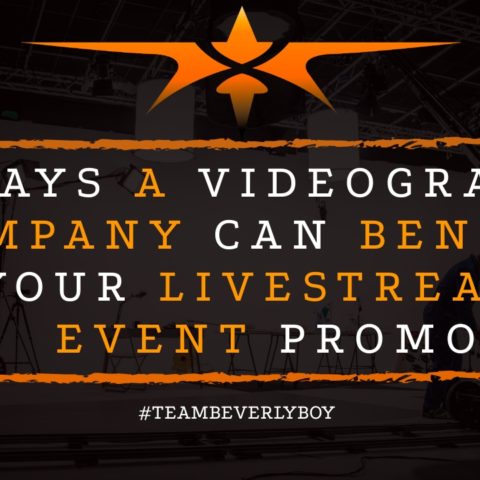 4 Ways a Videography Company Can Benefit Your Livestream Event Promo
