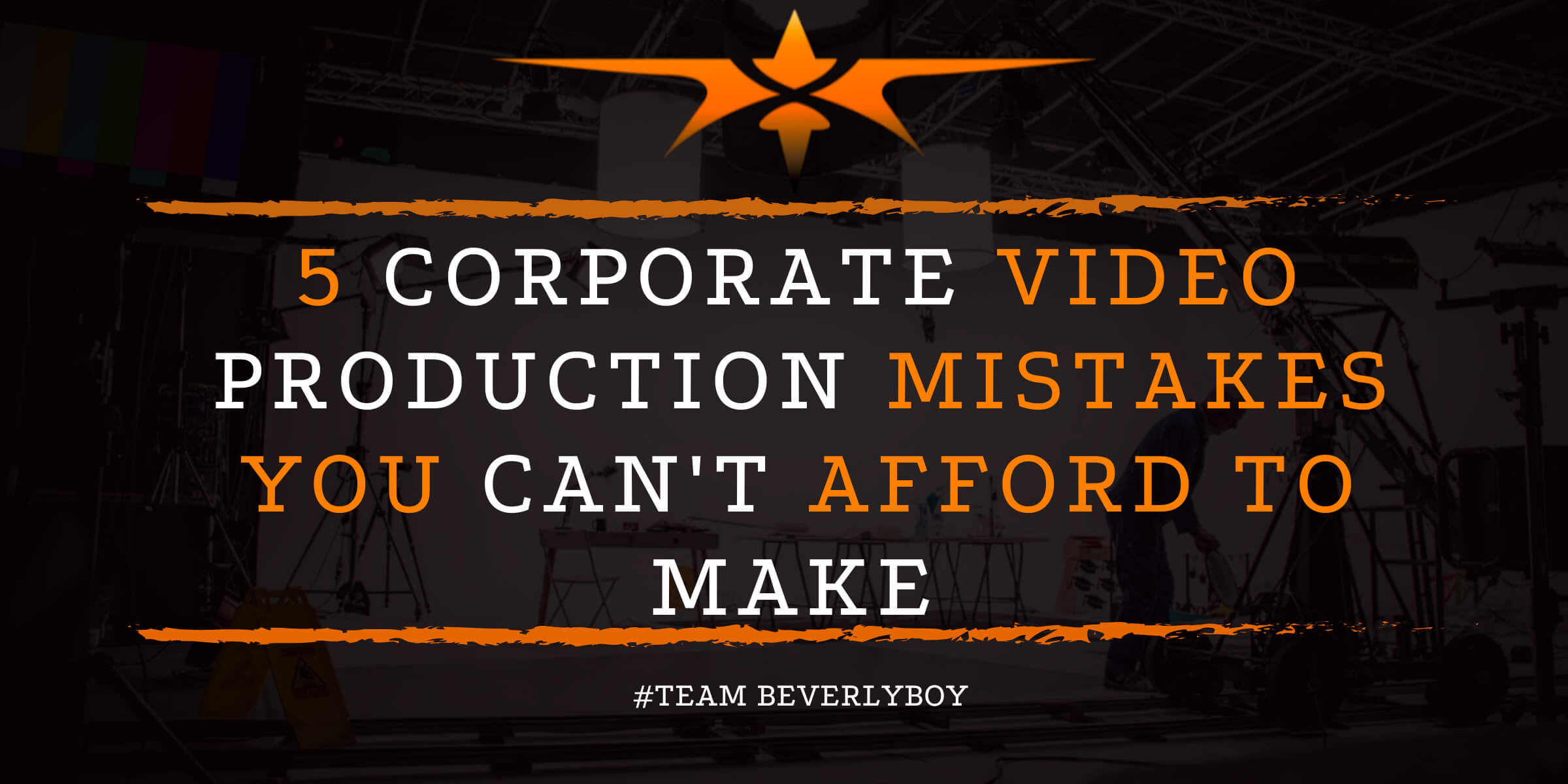 5 Corporate Video Production Mistakes You Can't Afford to Make