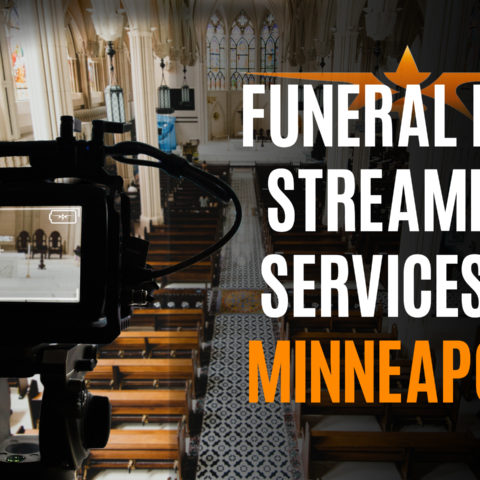 Funeral Live Streaming Services in Minneapolis