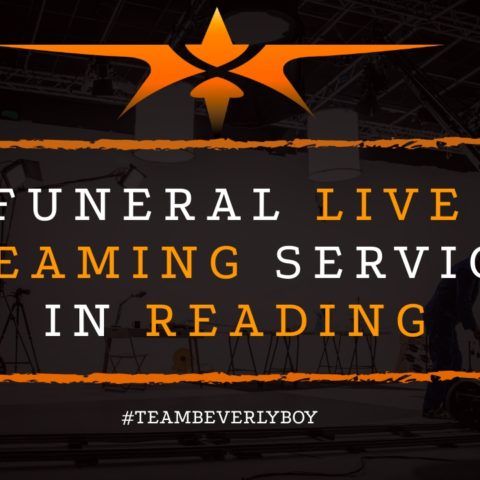 Funeral Live Streaming Services in Reading