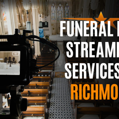 Funeral Live Streaming Services in Richmond