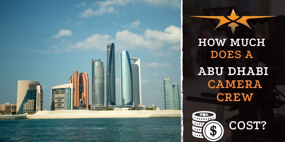 How much does a Abu Dhabi camera crew cost-
