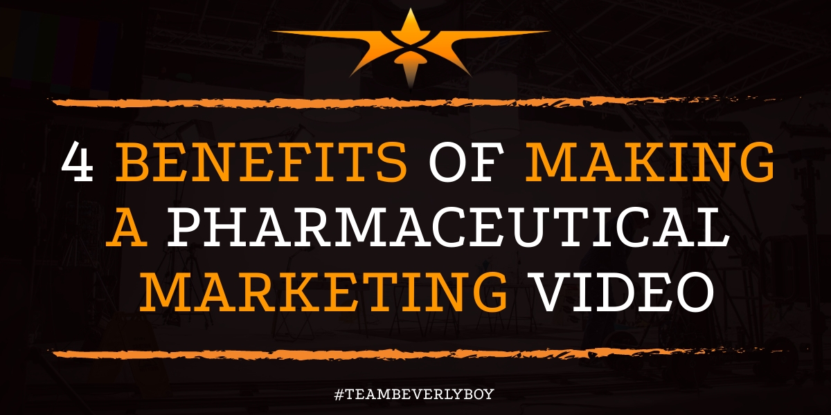 4 Benefits of Making a Pharmaceutical Marketing Video