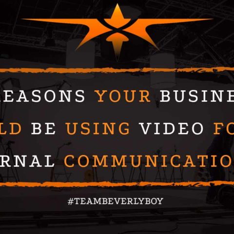 4 Reasons Your Business Should Be Using Video for Internal Communications