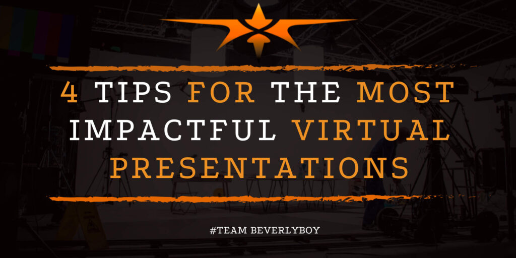 4 Tips for the Most Impactful Virtual Presentations