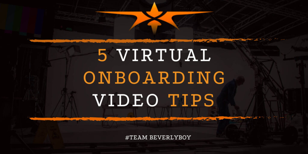 5 Virtual Onboarding Video Tips
