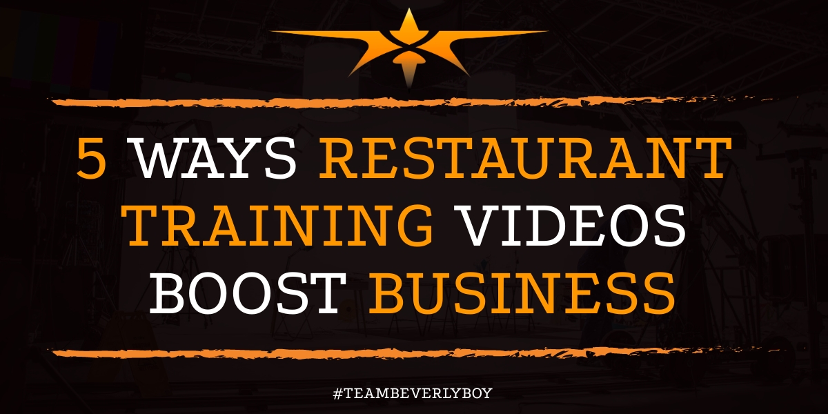5 Ways Restaurant Training Videos Boost Business
