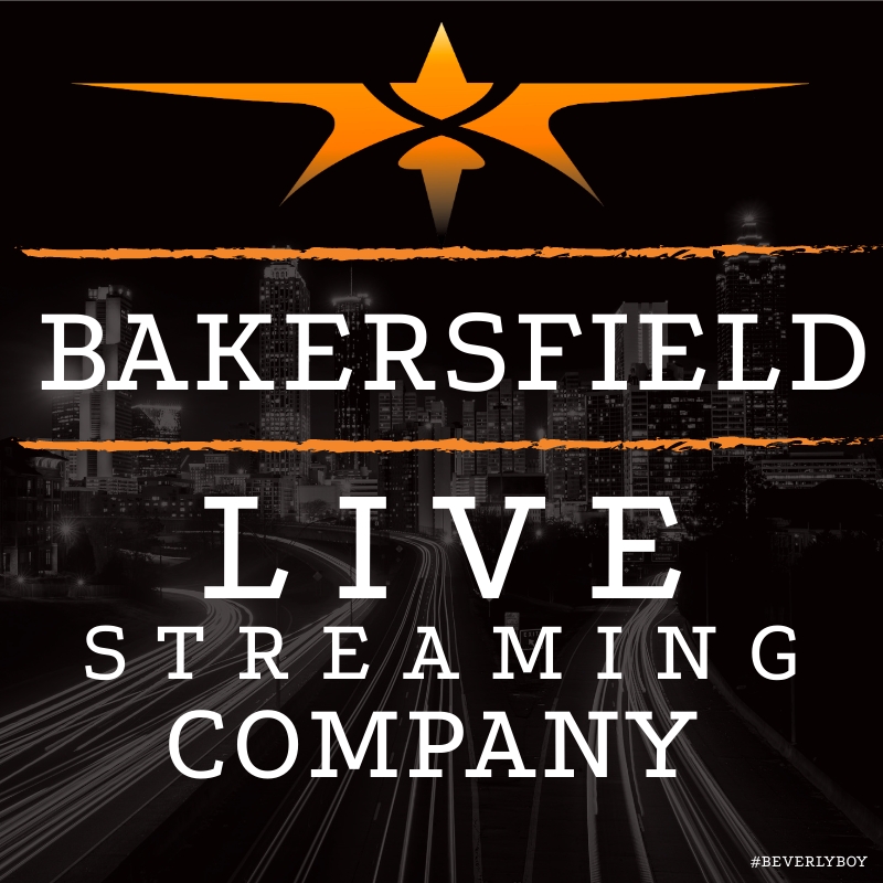 Bakersfield Live streaming Company