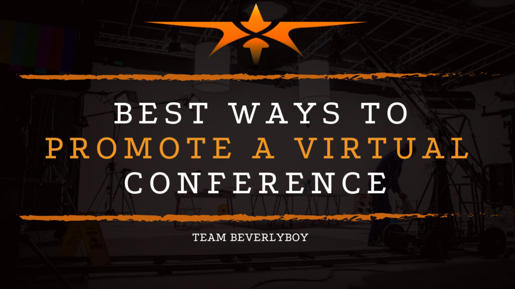 Best Ways to Promote a Virtual Conference