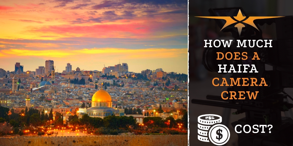 How much does an Haifa camera crew cost