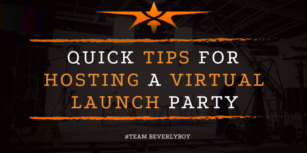 Quick Tips for Hosting a Virtual Launch Party