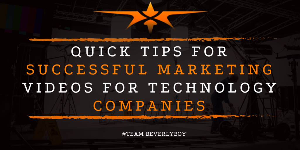 Quick Tips for Successful Marketing Videos for Technology Companies