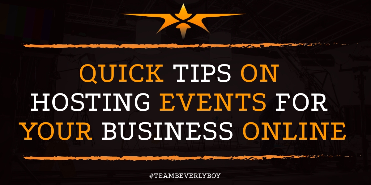 Quick Tips on Hosting Events for Your Business Online