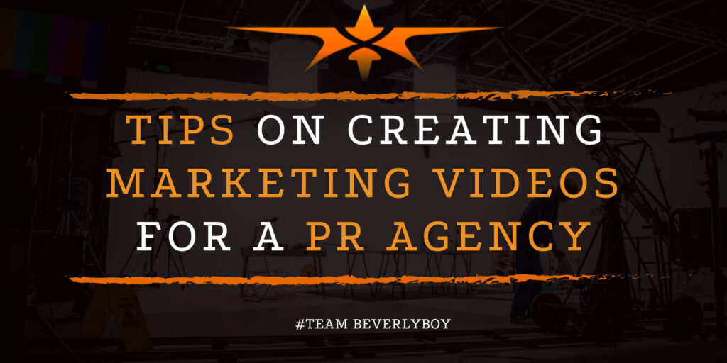 Tips on Creating Marketing Videos for a PR Agency