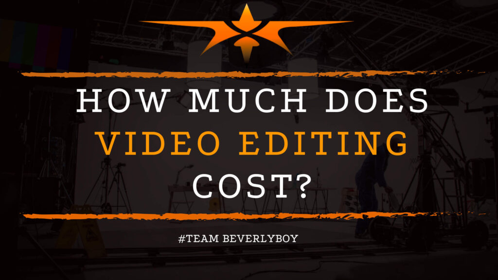 How Much Does Video Editing Cost_
