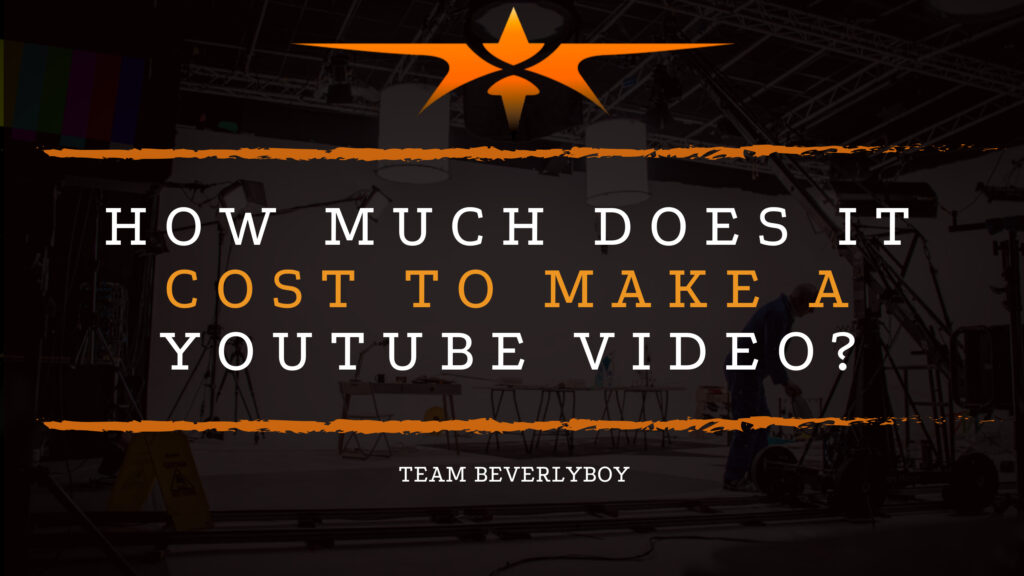 How Much Does it Cost to Make a YouTube Video