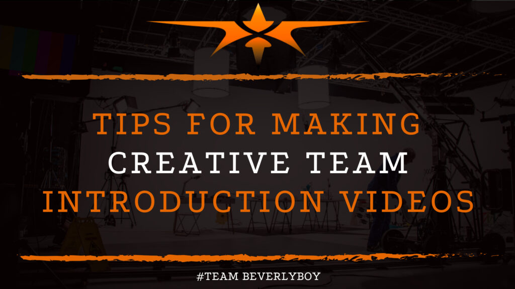 Tips for Making Creative Team Introduction Videos