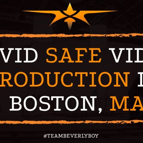 COVID Safe Video Production in Boston, MA