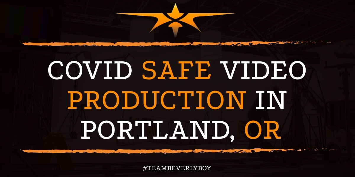 Covid Safe Video Production in Portland, OR