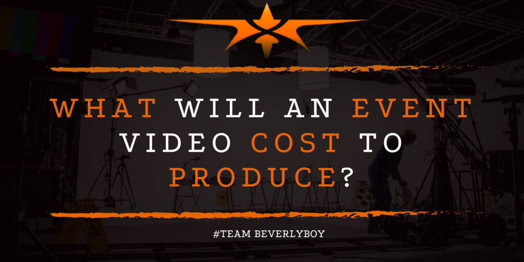 What Will an Event Video Cost to Produce