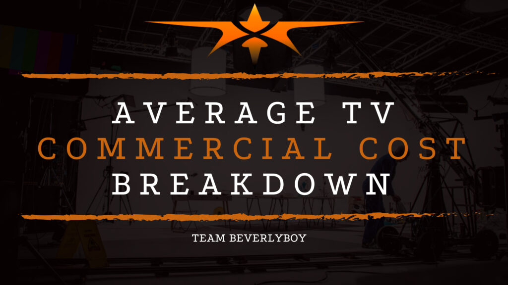 Average TV Commercial Cost Breakdown